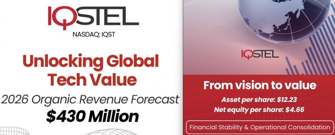 $317M Revenue in 2025 with as SMS Traffic Increased from 13.9 Billion to 17.4 Billion Messages, for 25.18% Growth Reflecting Higher-Margin for Telecom Leader IQSTEL, Inc. (Nasdaq: IQST)