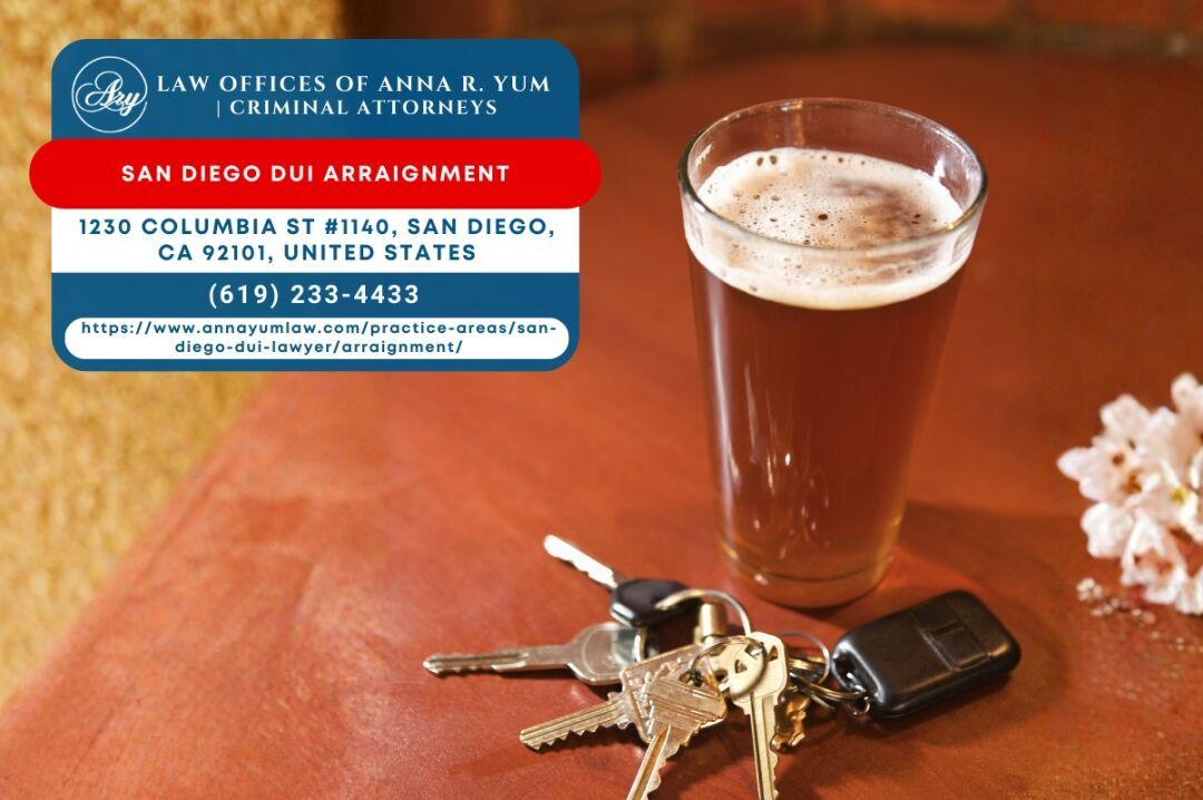 San Diego DUI Defense Attorney Anna R. Yum Guides Defendants Through the DUI Arraignment Process