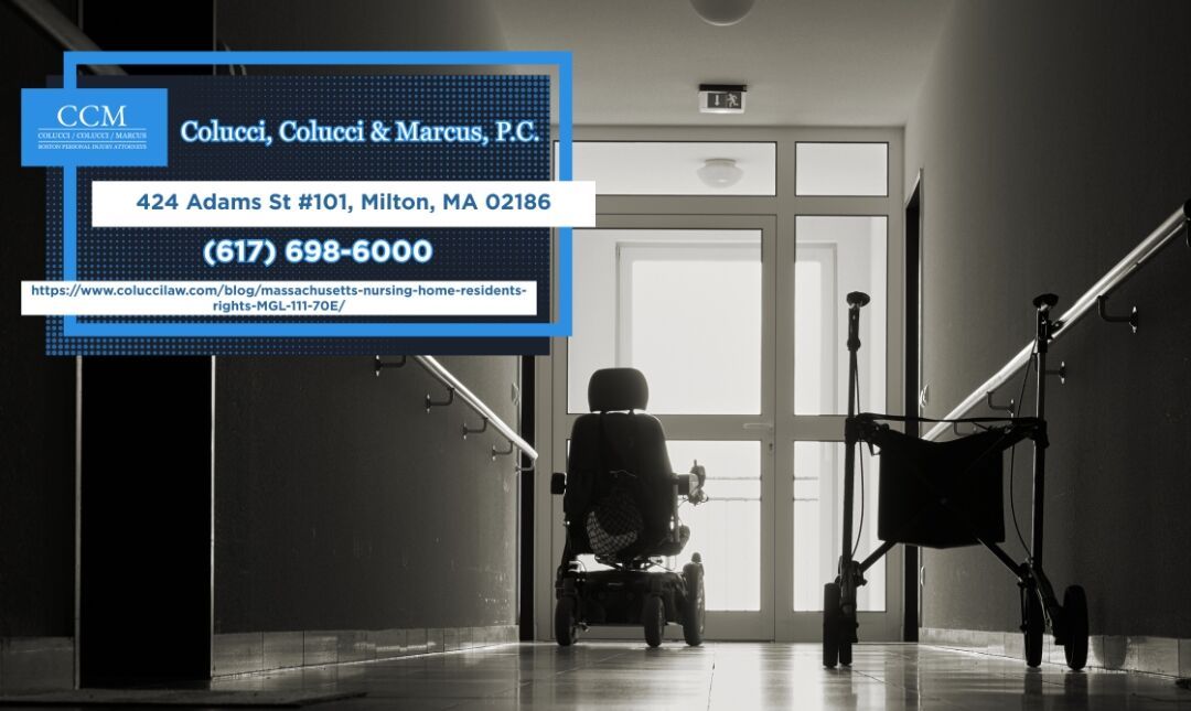 Boston Nursing Home Abuse Attorney Dino M. Colucci Details Nursing Home Residents’ Rights Under Massachusetts Law
