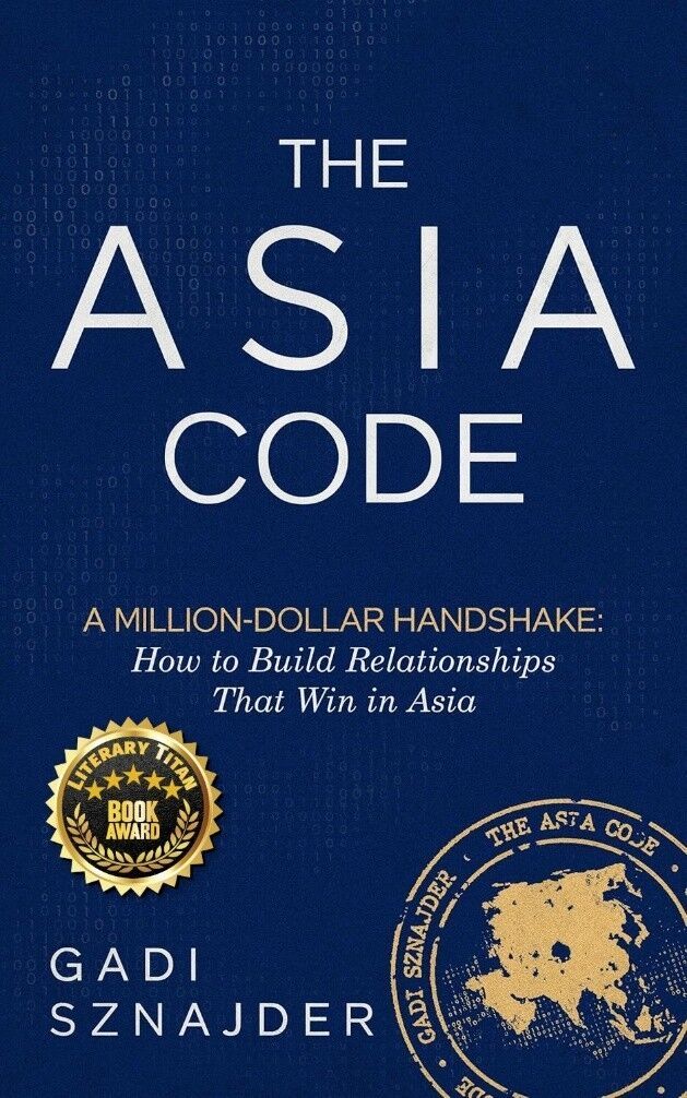 “The Asia Code: A Million-Dollar Handshake” by Gadi Sznajder Receives Literary Titan Gold Book Award