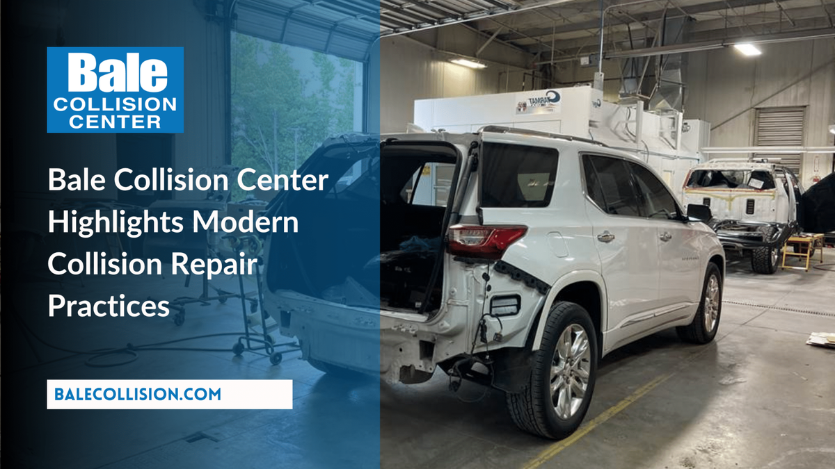 Bale Collision Center Expands Focus on Collision Repair Standards