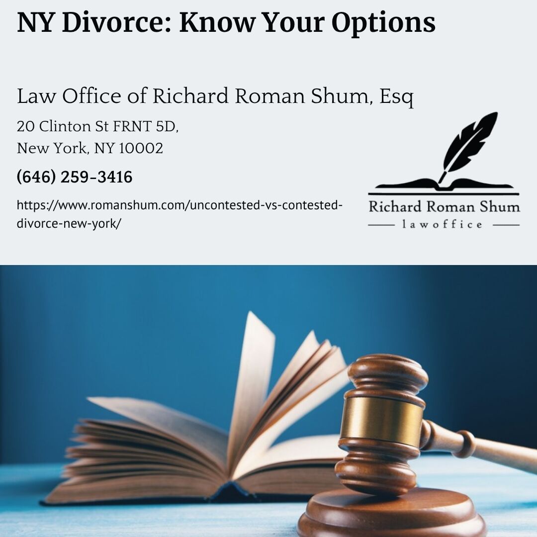 Manhattan Divorce Attorney Richard Roman Shum Discusses the Difference Between Uncontested and Contested Divorce in New York