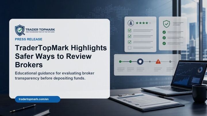 TraderTopMark Highlights Safer Ways to Review Brokers