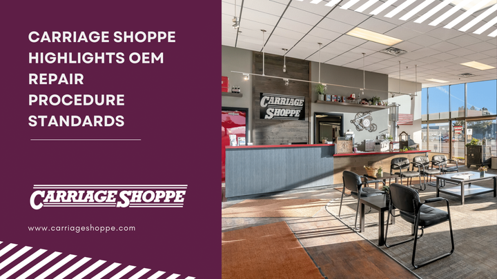 Carriage Shoppe Highlights OEM Repair Procedure Standards
