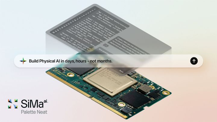 SiMa.ai Launches Palette Neat, Industry's First Agentic Environment for Physical AI; Slashes Development from Months to Days