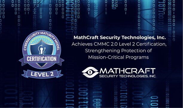 MathCraft Security Technologies Advances Mission-Critical Defense Cybersecurity with CMMC 2.0 Level 2 Certification