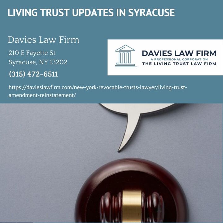 Syracuse Living Trust Attorney Frederick P. Davies Outlines Trust Amendments and Restatements Under New York Law