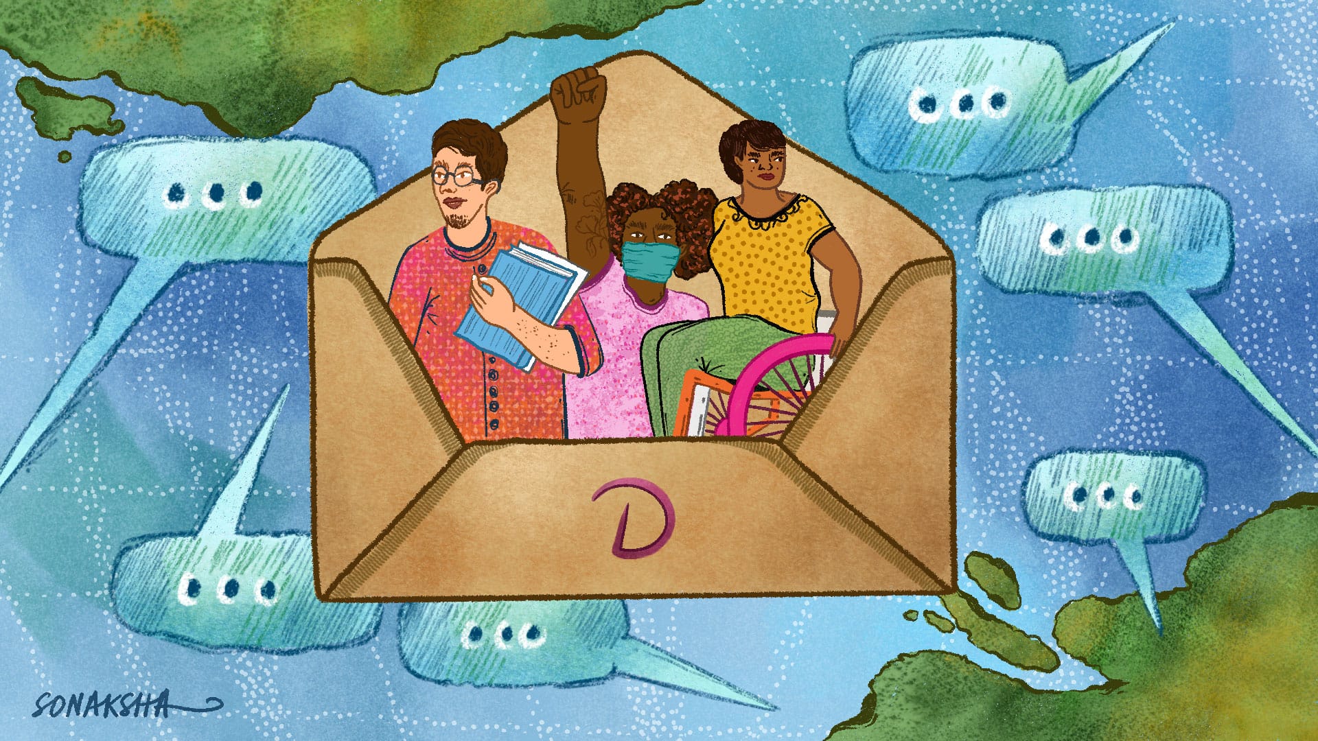 Abstract illustration of an open envelope with people emerging from inside it: a white man wearing spectacles, holding some books, a Black woman wearing a mask, with her hand raised in a fist and a brown person sitting on a wheelchair. The envelope has the letter D on it, the Debrief logo, and the background is a globe with speech bubbles on it. Signed by Sonaksha.