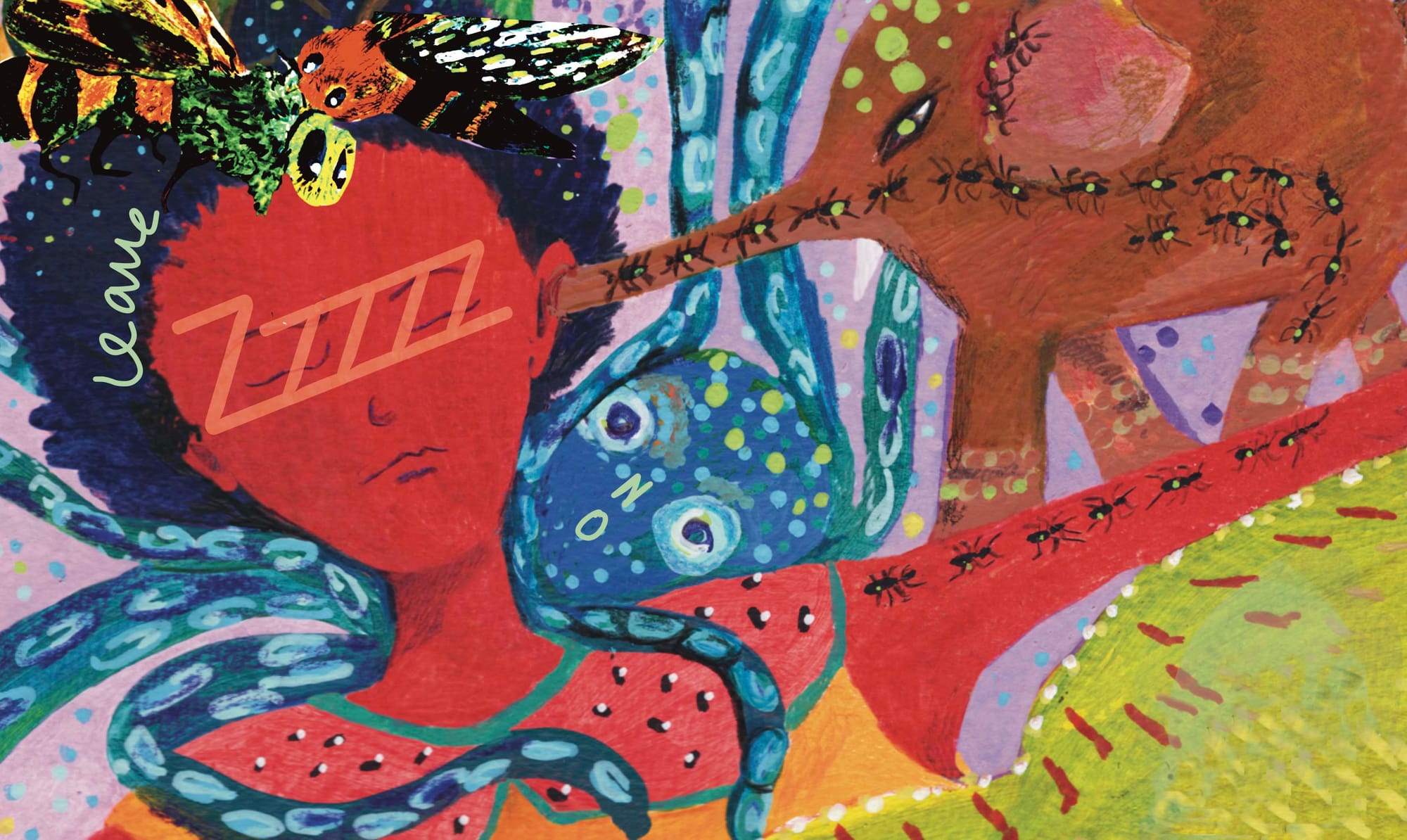 Illustration of a young girl has her eyes tightly shut as bees swarm around and buzz above her head. A stylized elephant trumpets into her left ear while black ants crawl all over her arms and into her head through the elephant’s trunk. An octopus has wrapped its tentacles around her neck. A one word message-’leave’ is floating in her head while the octopus mouths a ‘no’.