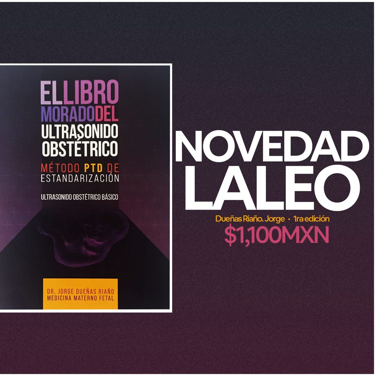 📘 El Libro Morado del Ultrasonido Obstétrico: Una Revolución en la Estandarización del Tamizaje Fetal