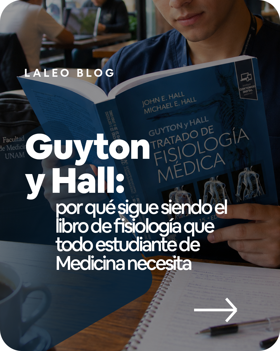 Guyton y Hall: por qué sigue siendo el libro de fisiología que todo estudiante de Medicina necesita