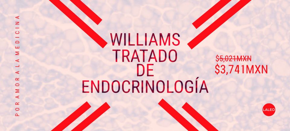 Williams. Tratado de endocrinología