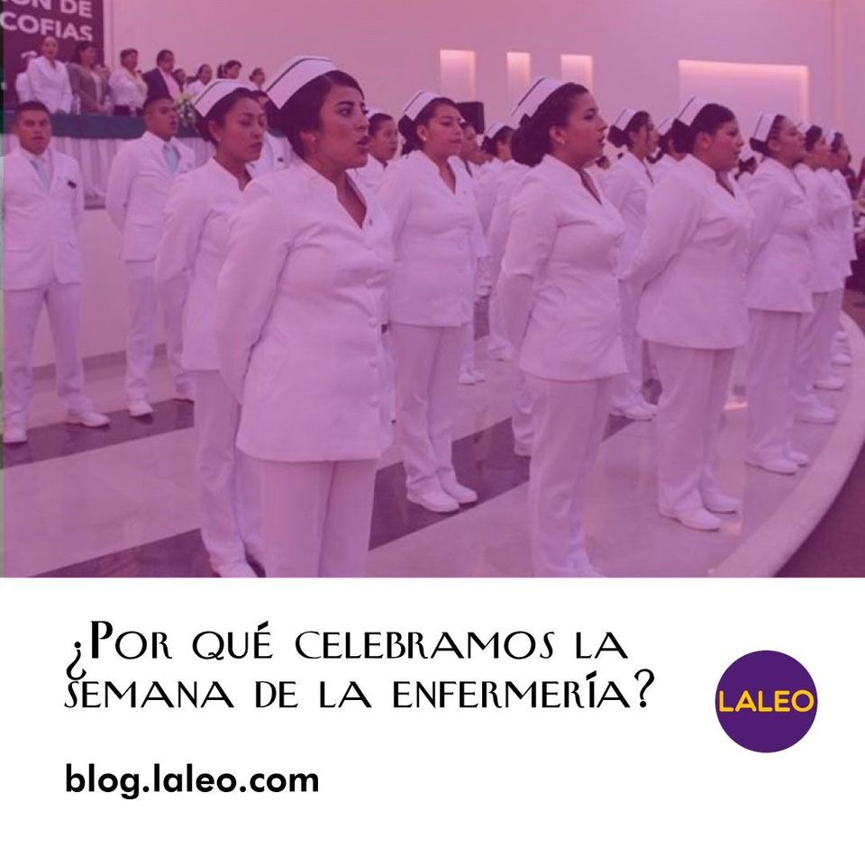 ¿Por qué celebramos la semana de la enfermería?