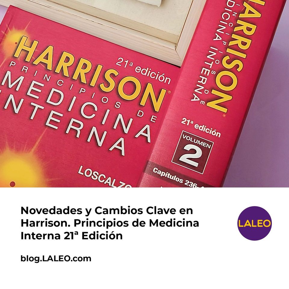 Novedades y Cambios Clave en Harrison. Principios de Medicina Interna 21ª Edición