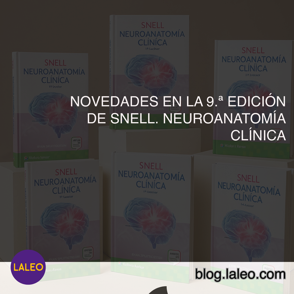 Novedades en la 9.ª Edición de Snell. Neuroanatomía Clínica