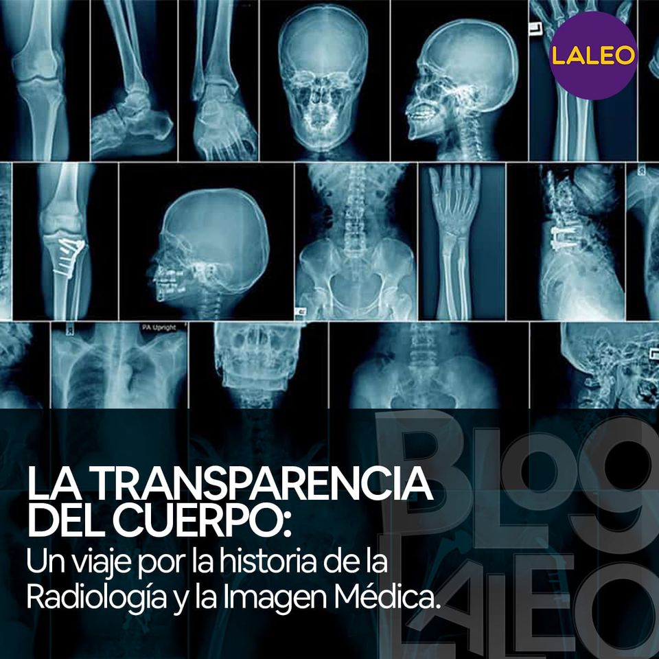 📖 La transparencia del cuerpo: Un viaje por la historia de la Radiología y la Imagen Médica