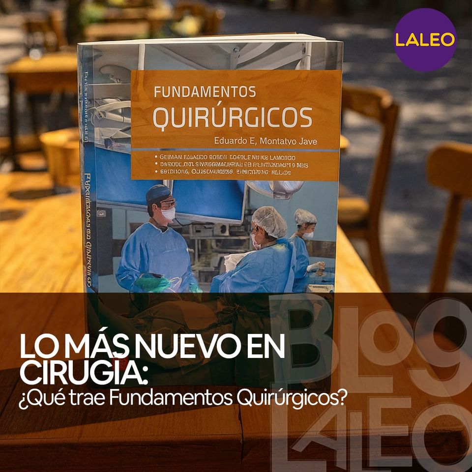 🚀 Lo más nuevo en cirugía: ¿Qué trae Fundamentos Quirúrgicos?