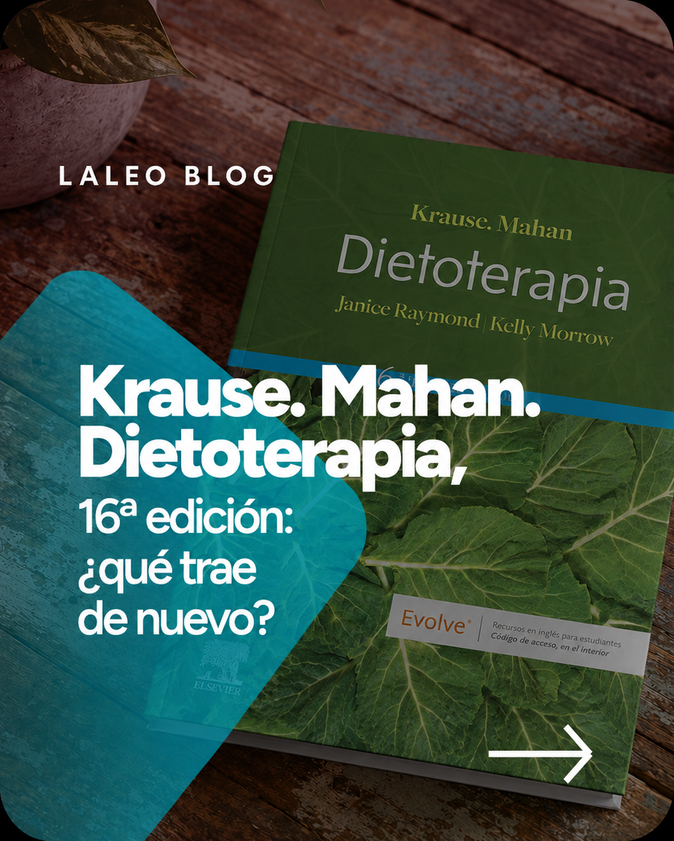 Krause. Mahan. Dietoterapia, 16ª edición: ¿qué trae de nuevo?