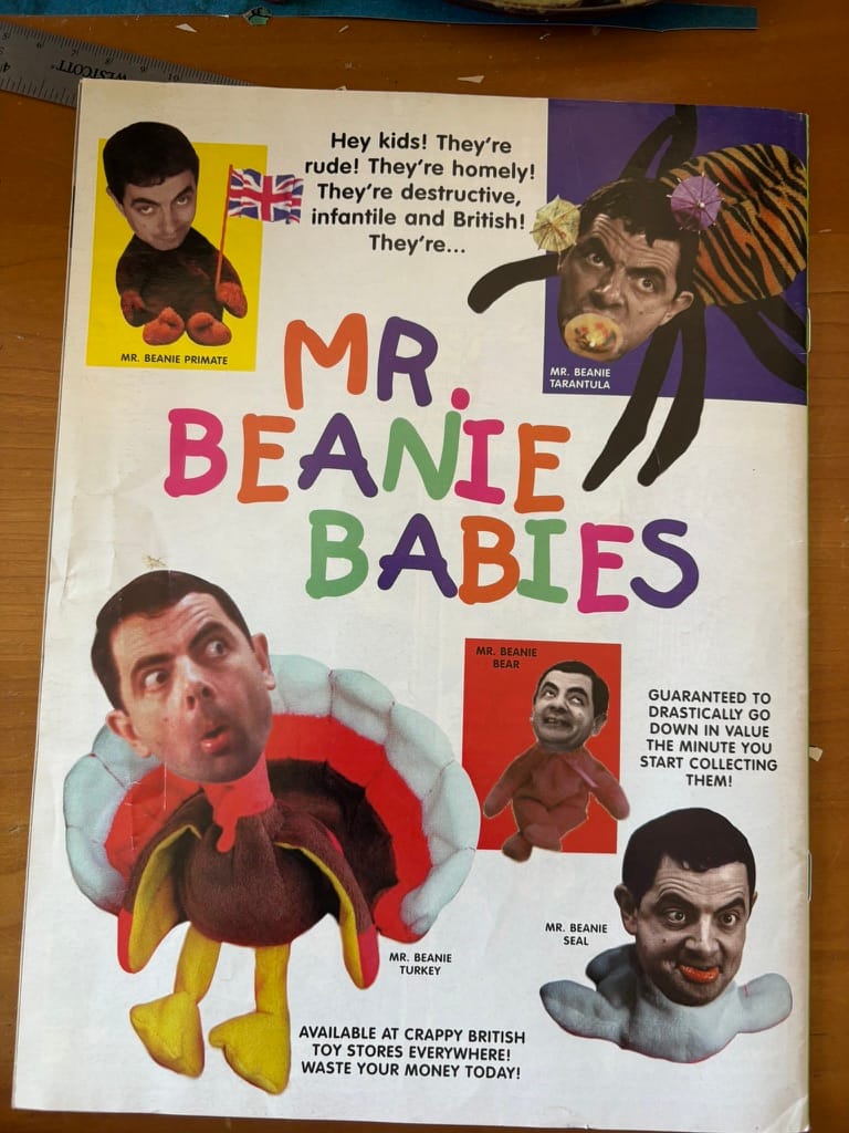 fake advertisement for Mr. Beanie Babies, a collection of horrifying dolls that each feature Mr. Bean's weird head. Image from an old issue of Cracked magazine.