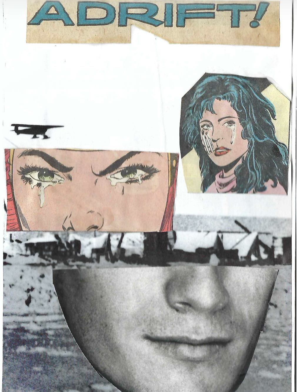 collage art featuring the word "Adrift!" and images of women with tears and their eyes above a black and white landscape and face