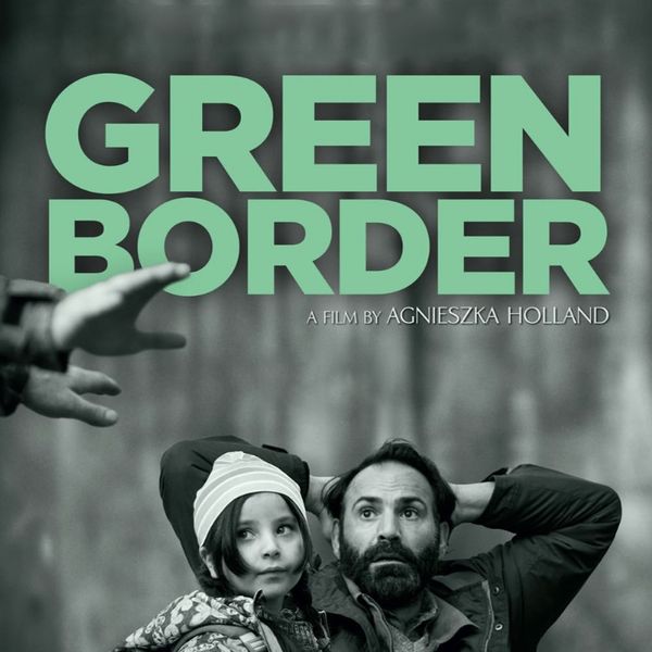 Green Border – Zona de Exclusão