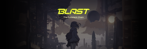 Blast 愿景