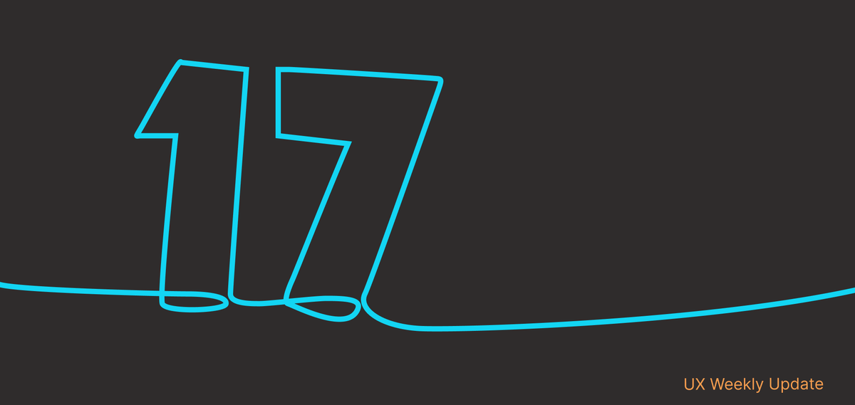 UX Weekly Update (17)