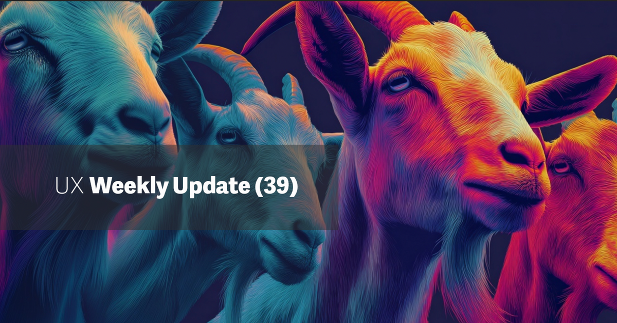 UX Weekly Updates (39)