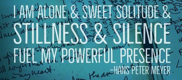 ALONE, I ALLOW THE BEAUTY OF EVERY MOMENT