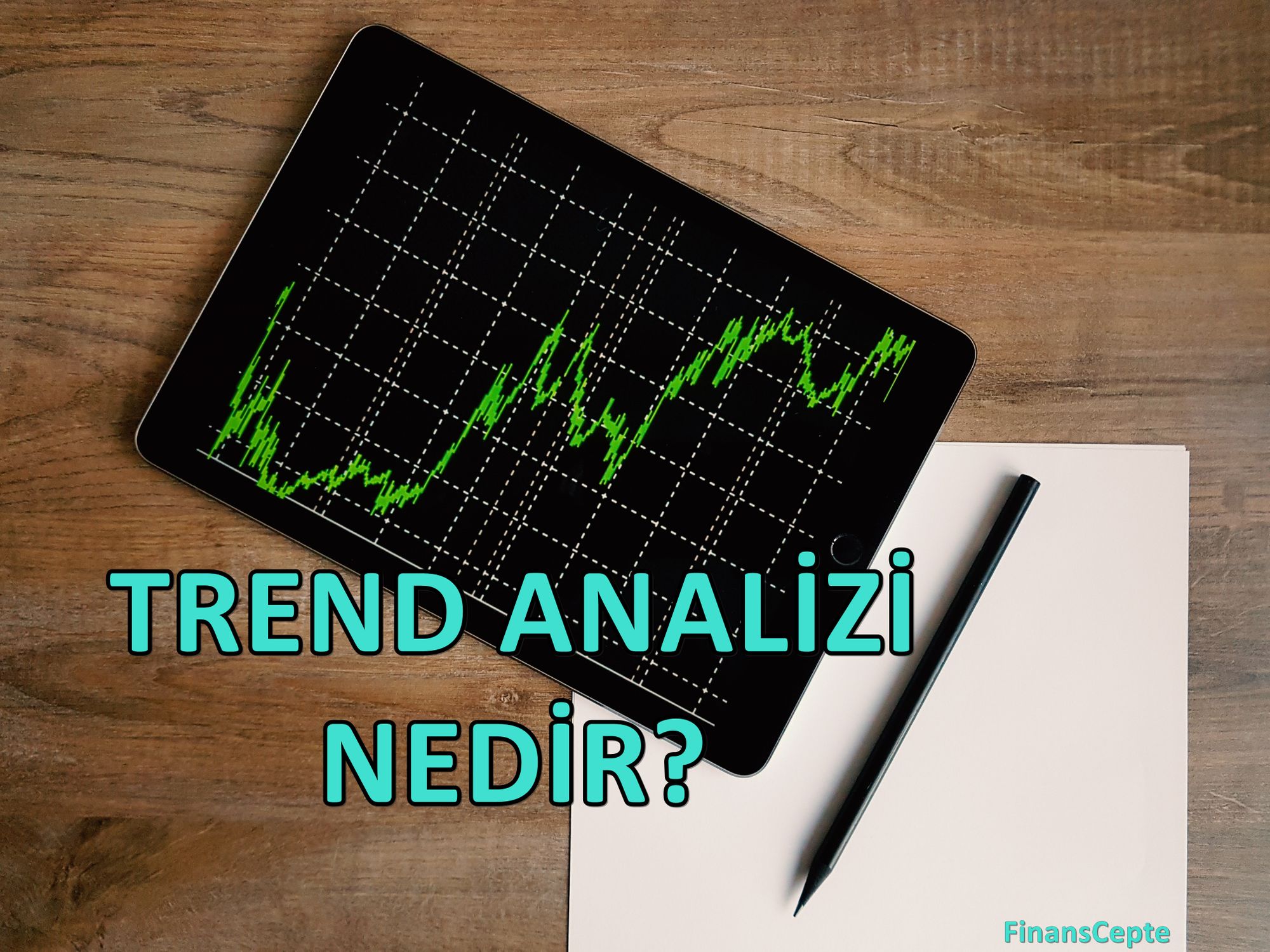 TREND ANALİZİ NEDİR?