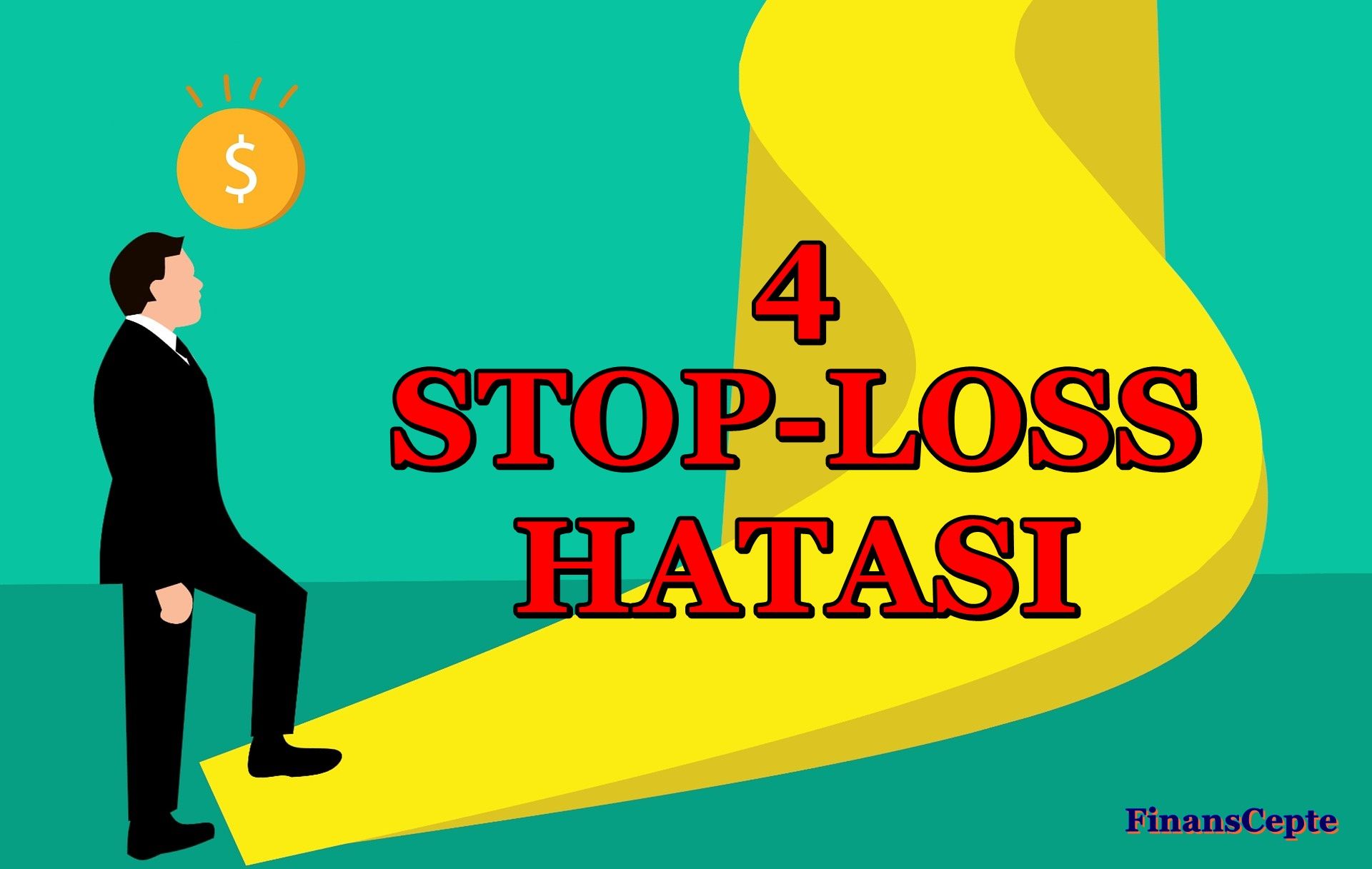 STOP-LOSS BELİRLENİRKEN YAPILAN 4 HATA