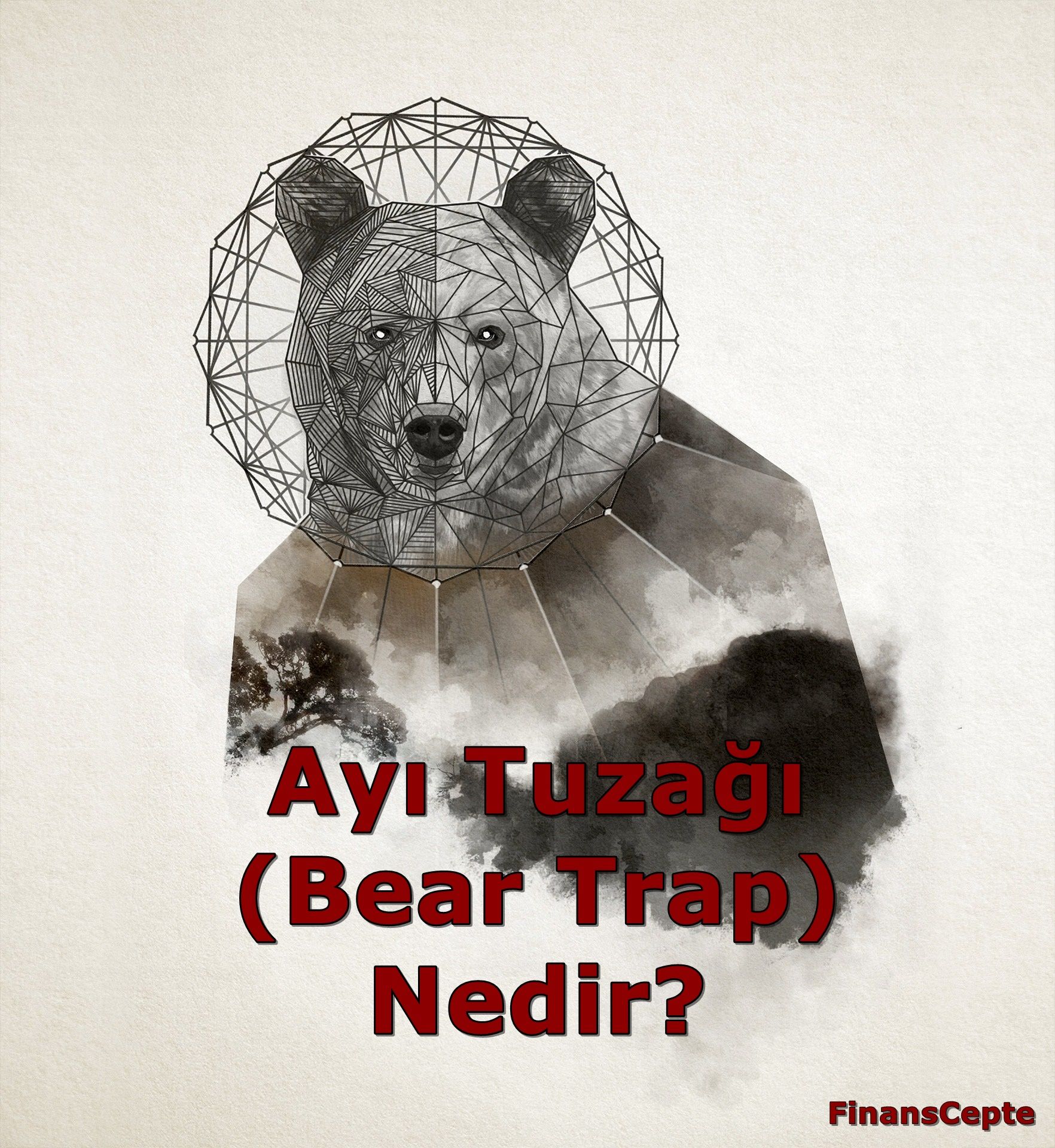 AYI TUZAĞI (BEAR TRAP) NEDİR?