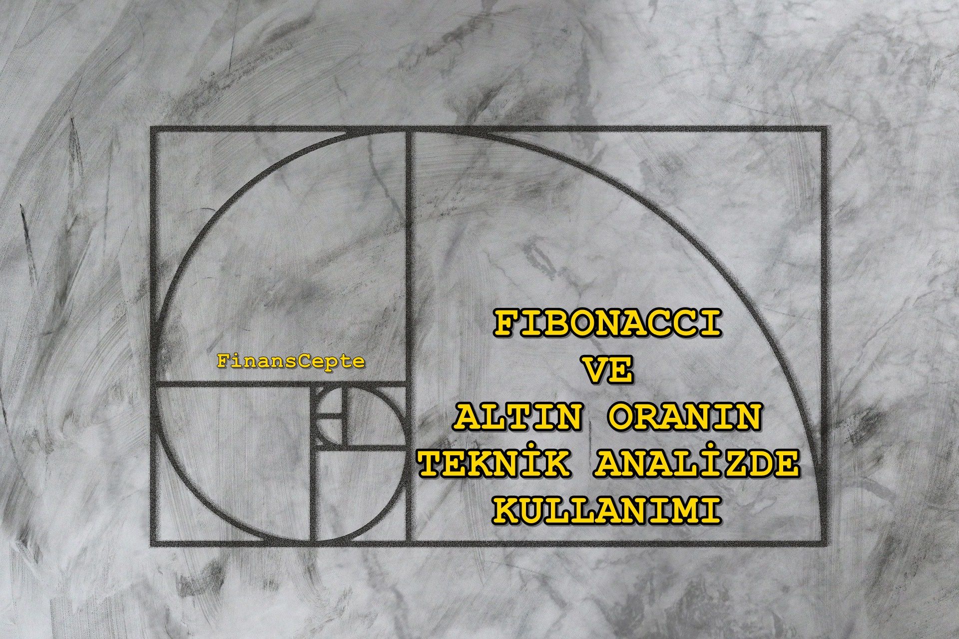 FIBONACCI ve ALTIN ORANIN TEKNİK ANALİZDE KULLANIMI