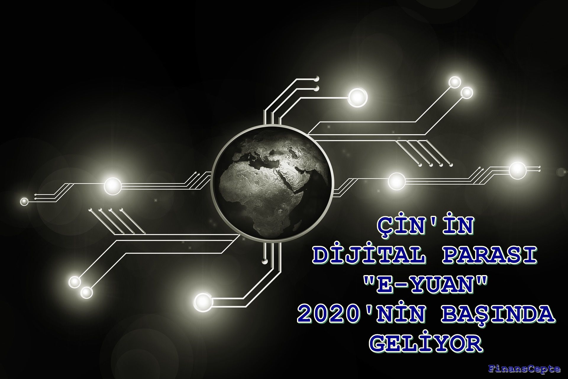 E-YUAN 2020 YILININ BAŞINDA GELİYOR