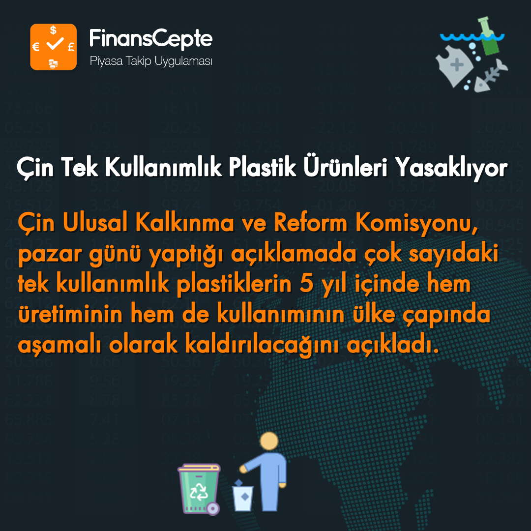 ÇİN TEK KULLANIMLIK PLASTİK ÜRÜNLERİ YASAKLIYOR