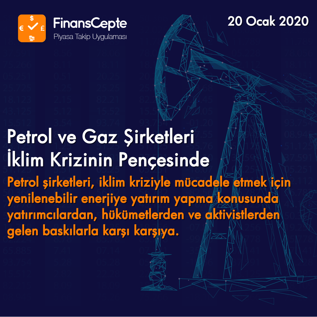 PETROL ve GAZ ŞİRKETLERİ İKLİM KRİZİNİN PENÇESİNDE