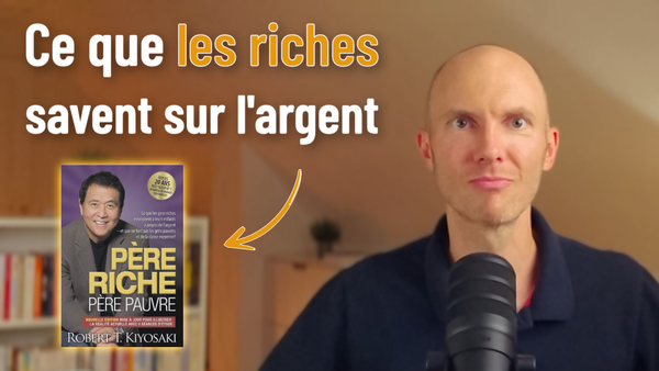 Comment gagner de l'argent comme les riches grâce à Père Riche, Père Pauvre de Robert Kiyosaki
