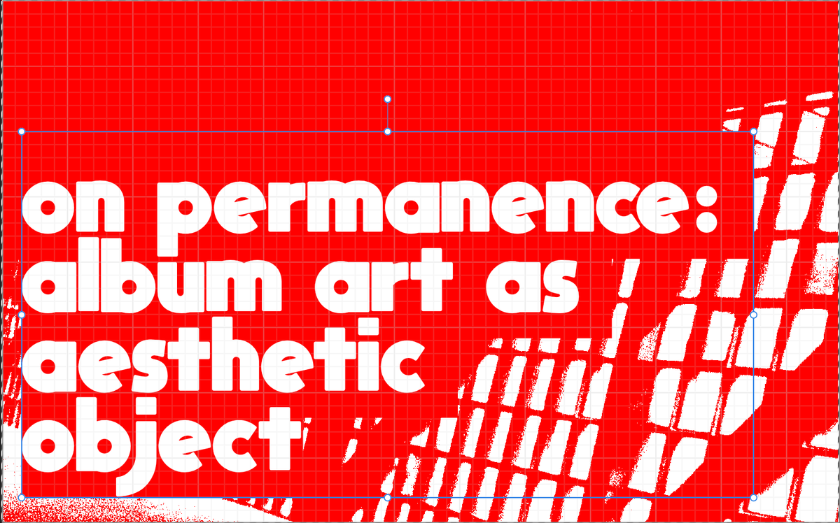 on permanence: album art as aesthetic object