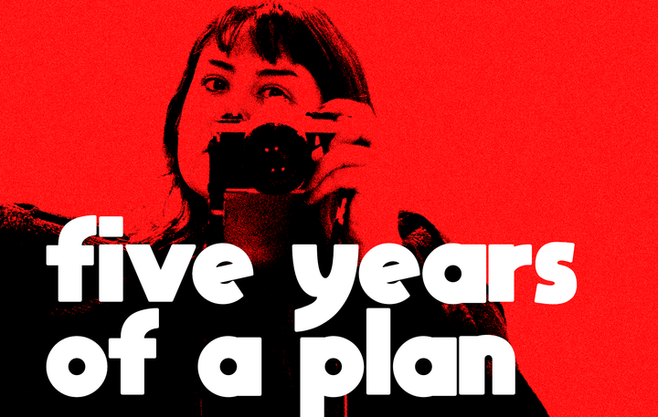 five years of a plan