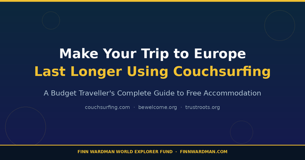 Make Your Trip to Europe Last Longer Using Couchsurfing