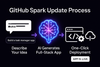 GitHub Introduces Vibe Coding: Spark Turns Ideas Into Intelligent Apps Instantly