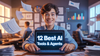12 AI Tools and Agents That Actually Create Real Results