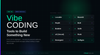 Top 10 Best Vibe Coding Tools to Help You Build Something New in 2026