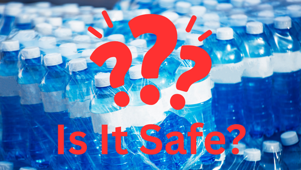 Is Bottled Water Safe to Drink?