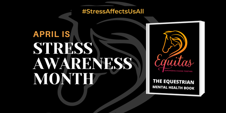 Support During Stress Awareness Month: The Equestrian Mental Health Booklet