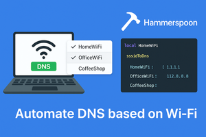 Как автоматически изменять DNS при подключении к Wi-Fi на macOS