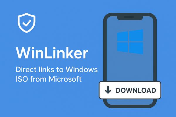 Как легко скачать официальный ISO-образ Windows