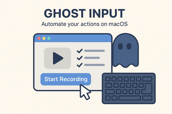 Ghost Input поможет записать и повторить любые действия на macOS