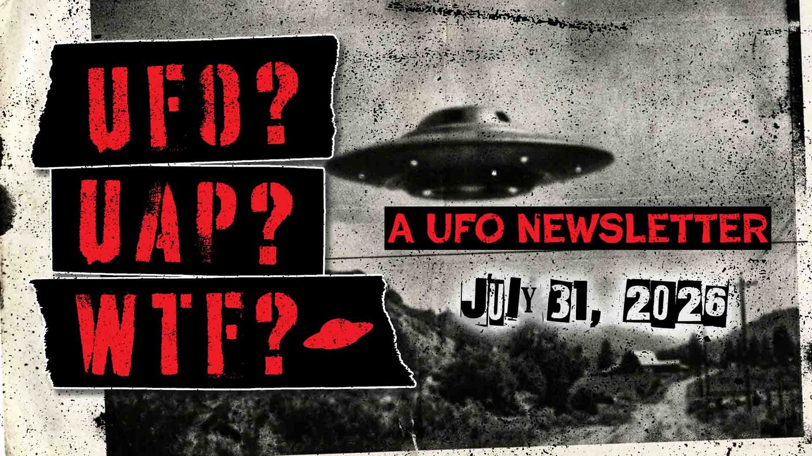 UFO Headlines | 07.31.26 Post feature image