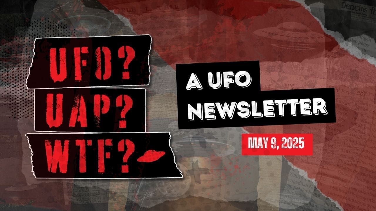 UFO Headlines | 05.09.25 Post image
